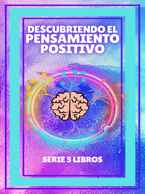 Title details for DESCUBRIENDO EL PENSAMIENTO POSITIVO by MENTES LIBRES - Available